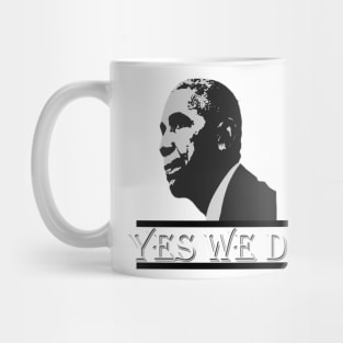 Yes we did Obama Mug